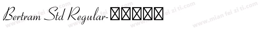 Bertram Std Regular字体转换